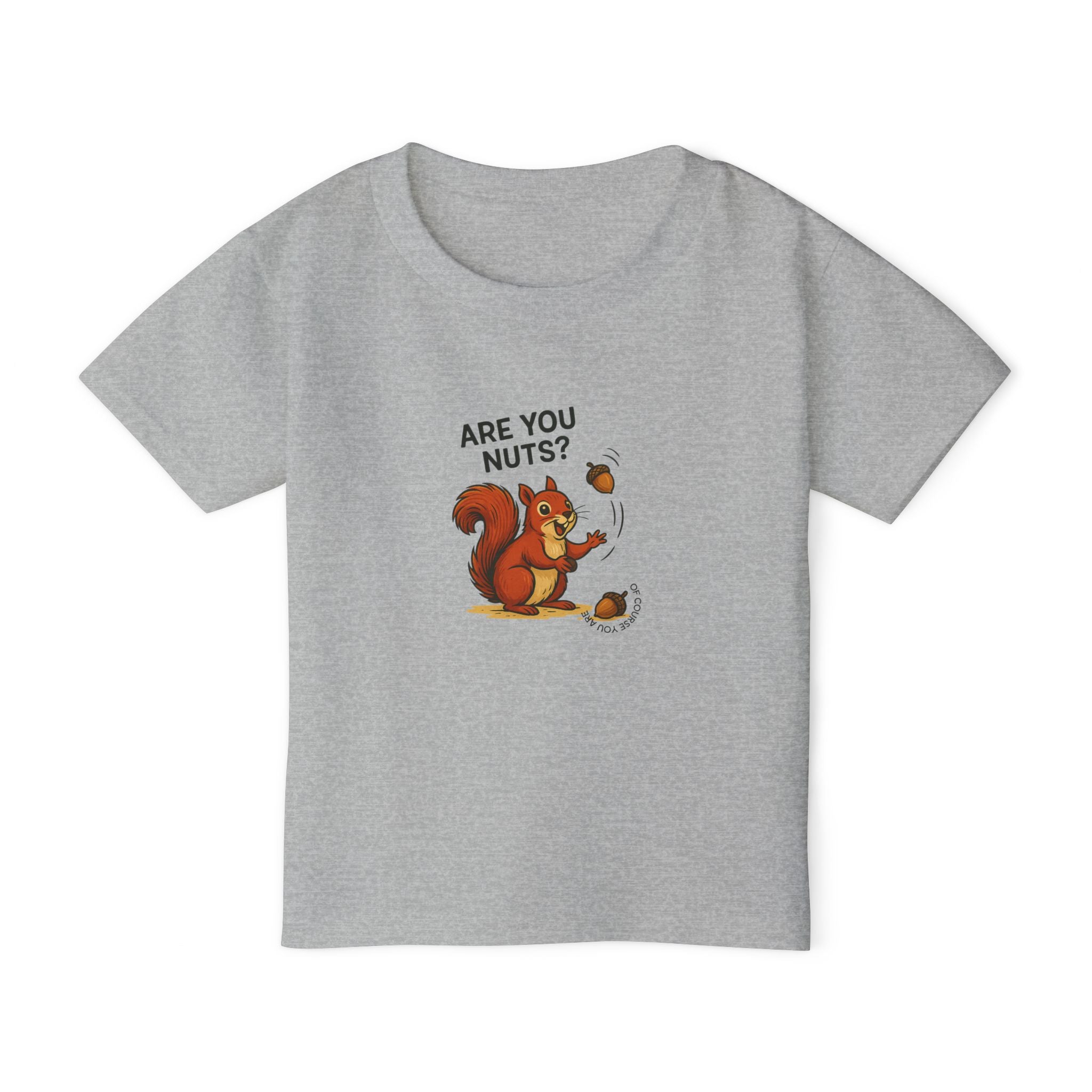 Squirrel Toddler T-Shir / Are you nuts