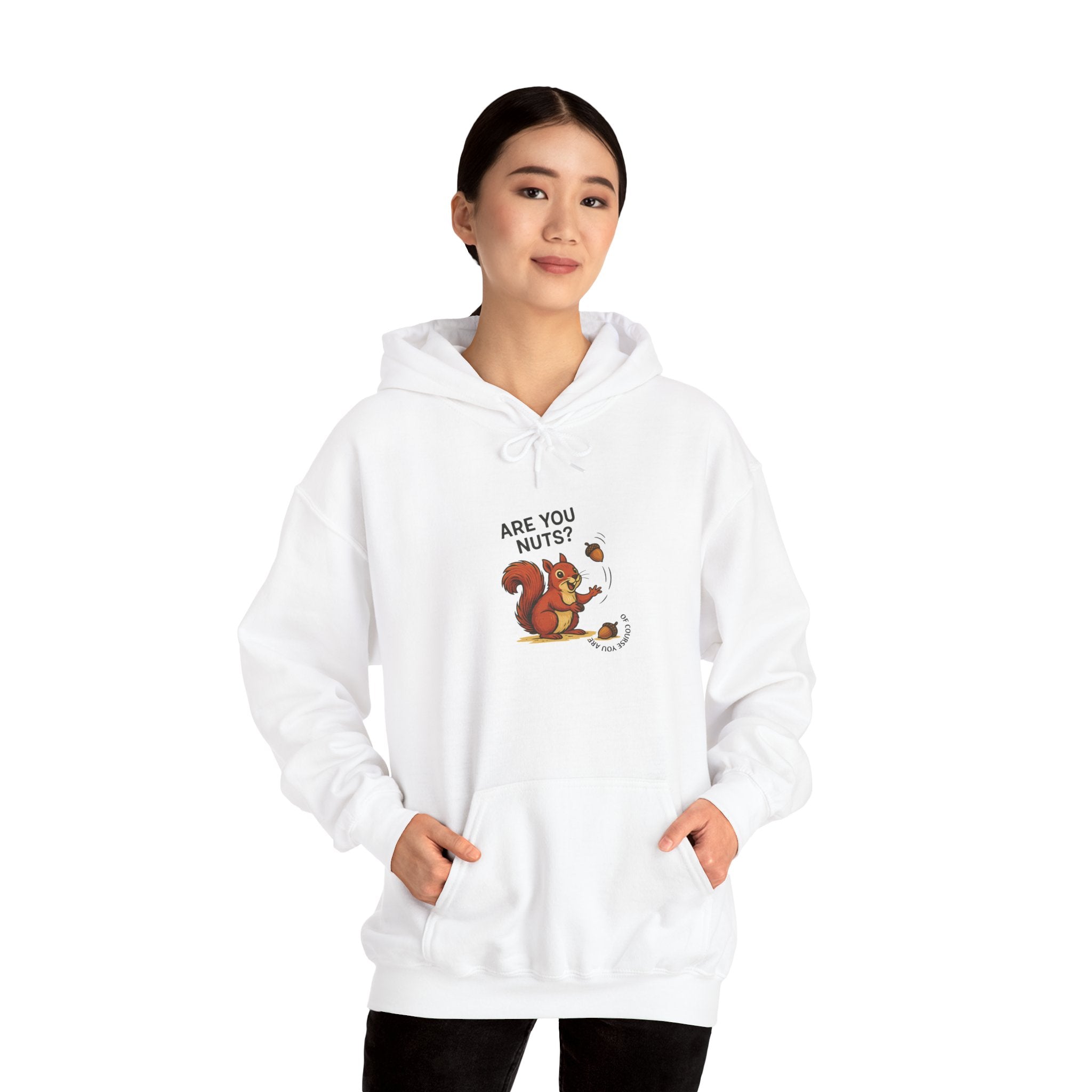 Are You Nuts | Squirrel Hoodie