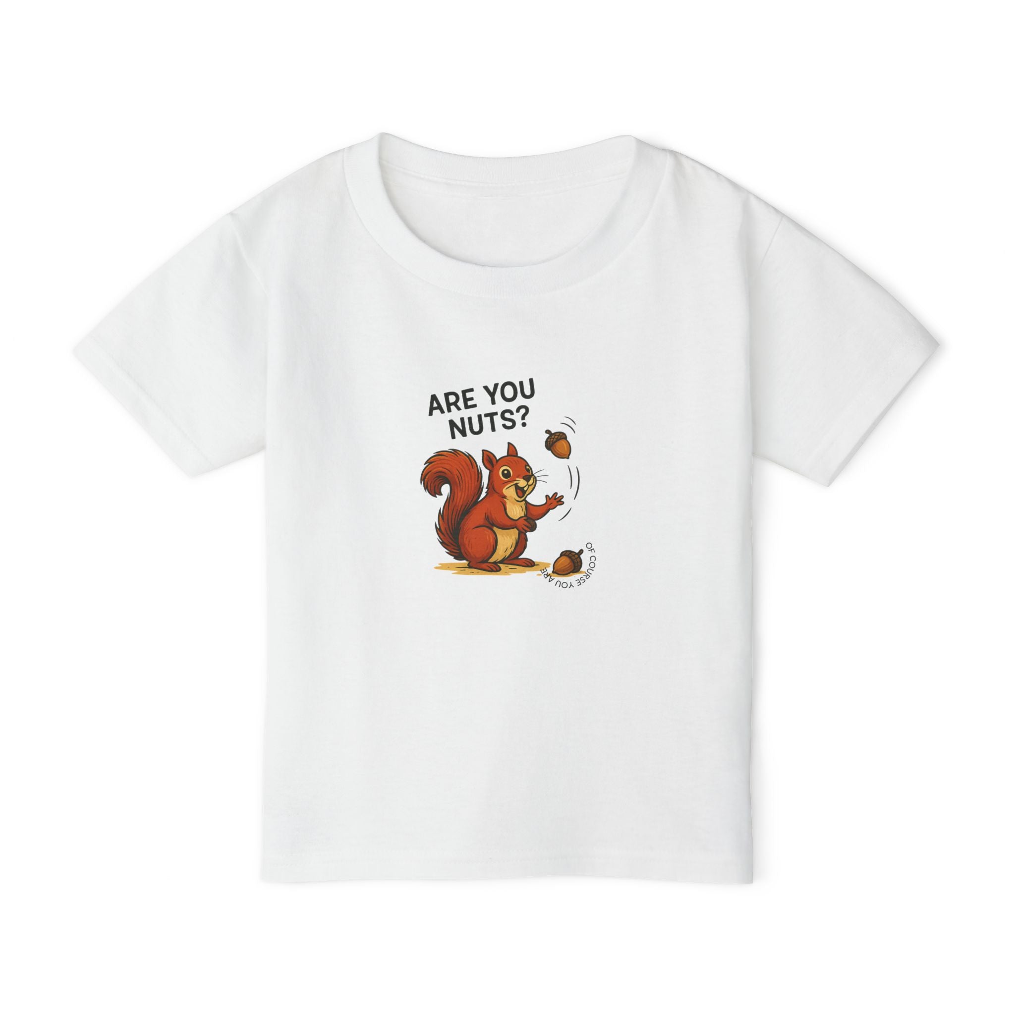 Squirrel Toddler T-Shir / Are you nuts