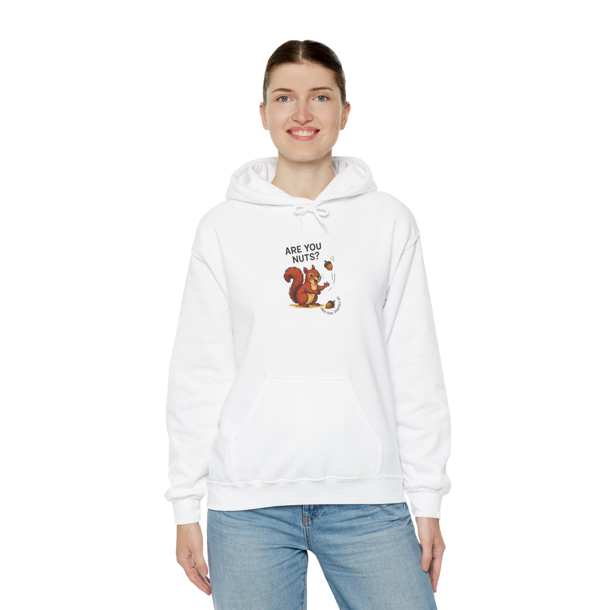Are You Nuts | Squirrel Hoodie