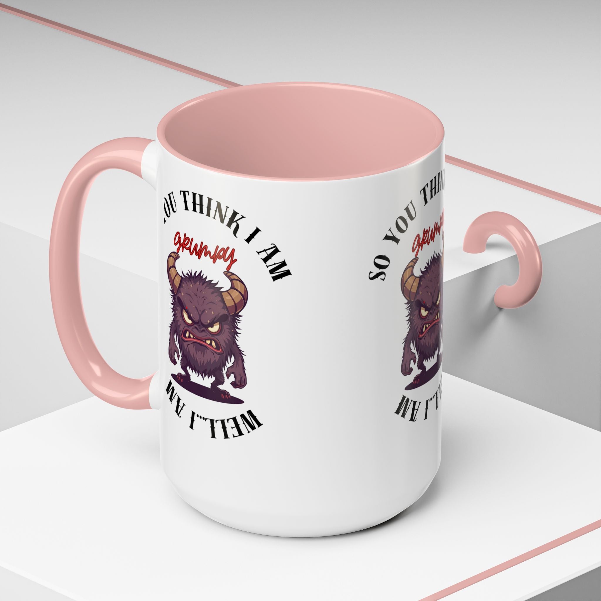 Grumpy Monster Coffee Mug /Funny Gift
