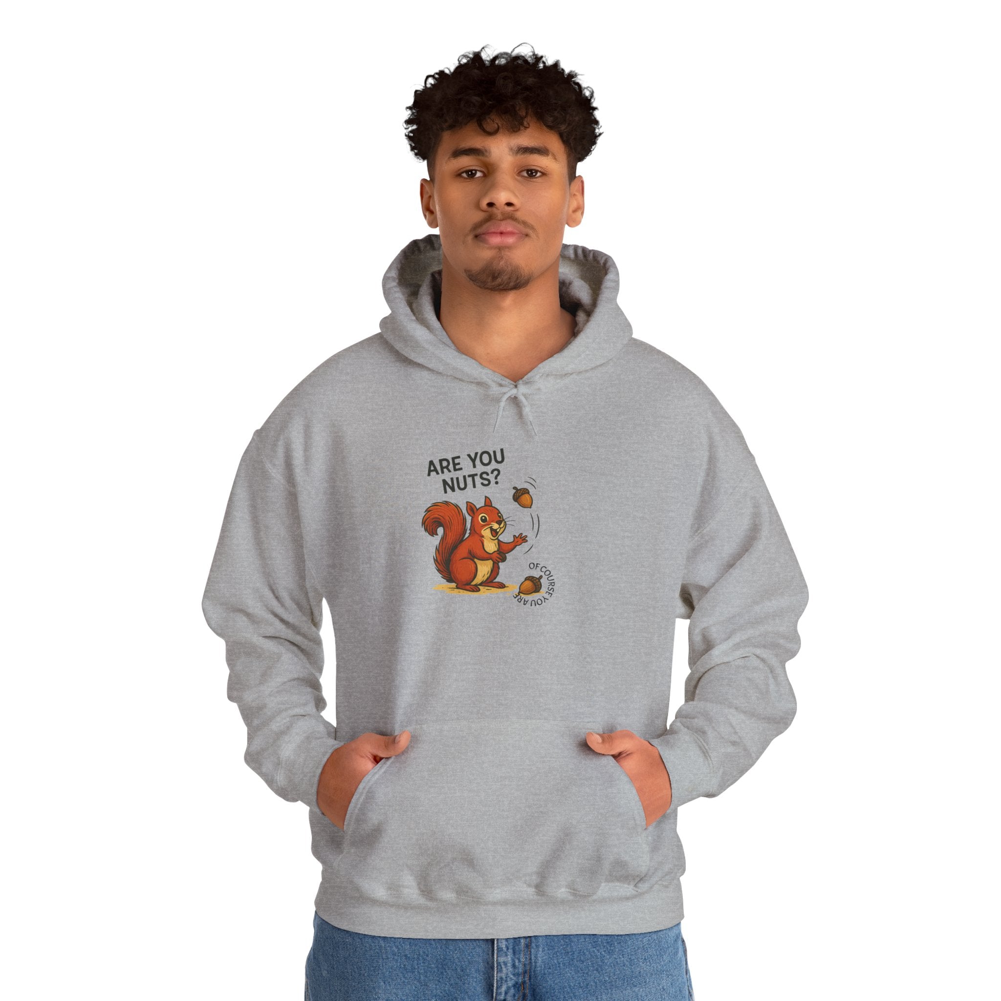Are You Nuts? Hoodie | Funny Squirrel Print Pullover