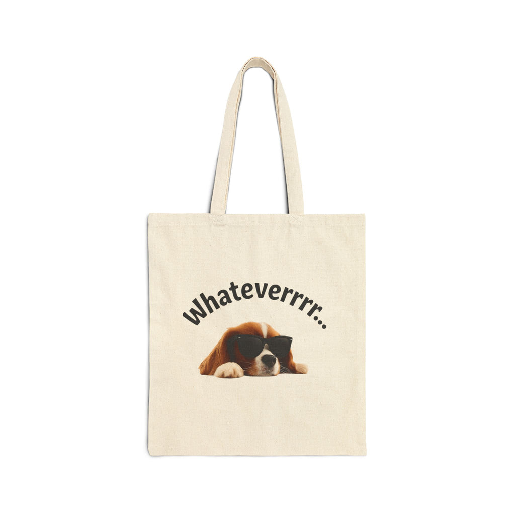 Cotton Canvas Tote Bag - whateverrr Dog Tote Bag, Puppy Lover Beach Bag, Cute Pet Grocery Tote, Funny Animal Market Tote, Customizable Pet