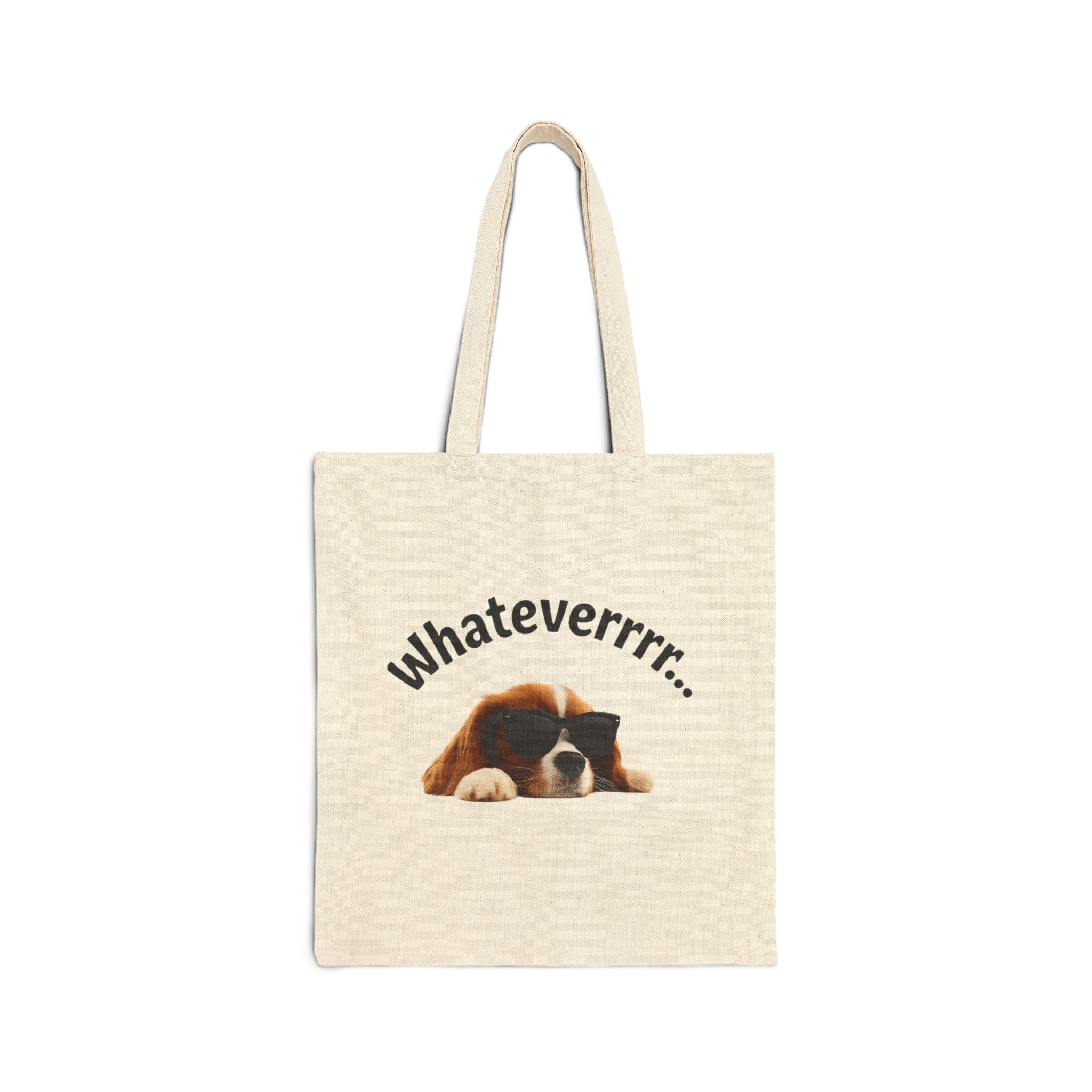Cotton Canvas Tote Bag - whateverrr Dog Tote Bag, Puppy Lover Beach Bag, Cute Pet Grocery Tote, Funny Animal Market Tote, Customizable Pet