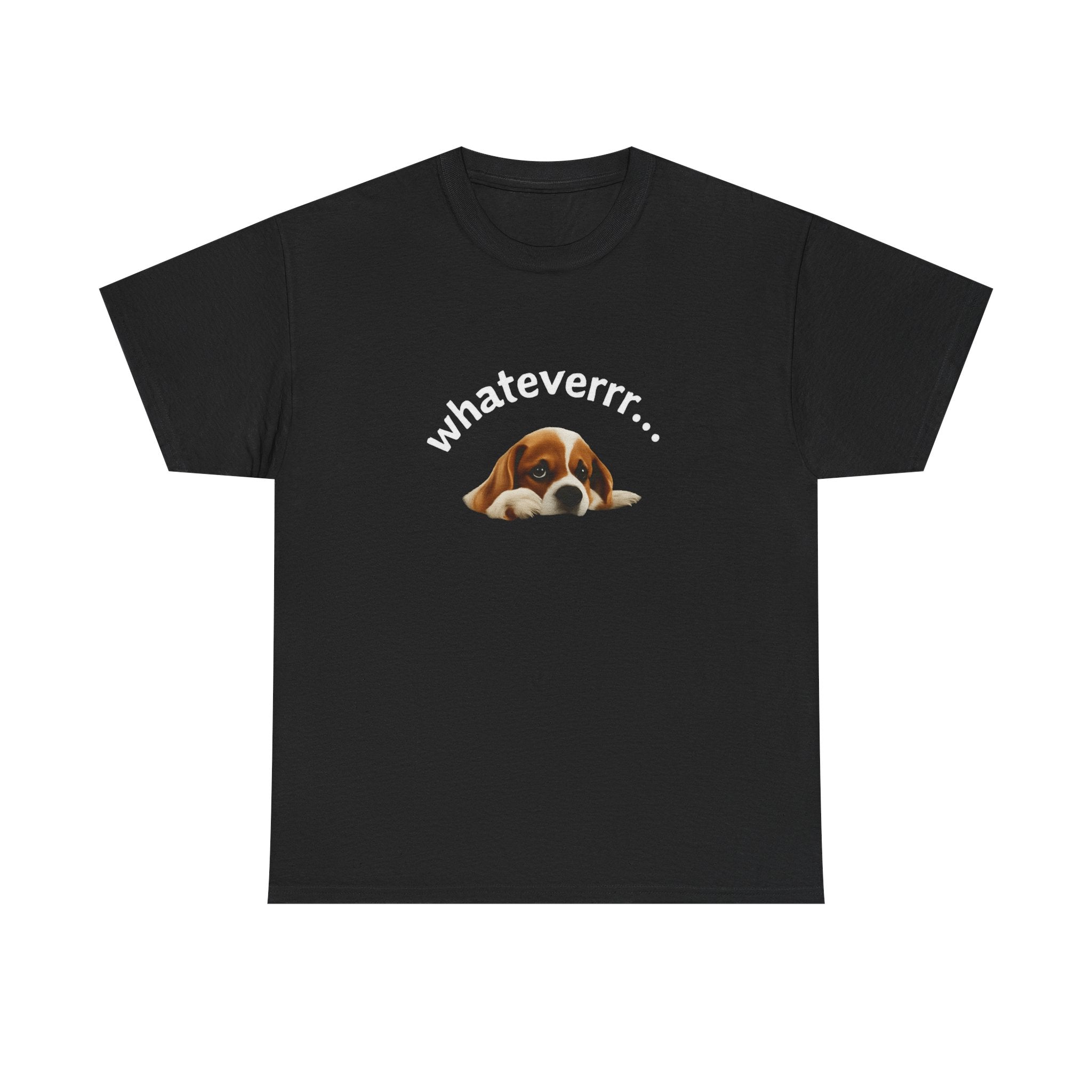 Whateverrr. | Funny Unisex T-Shirt, Sassy Graphic Tee, Pet Lover Gift
