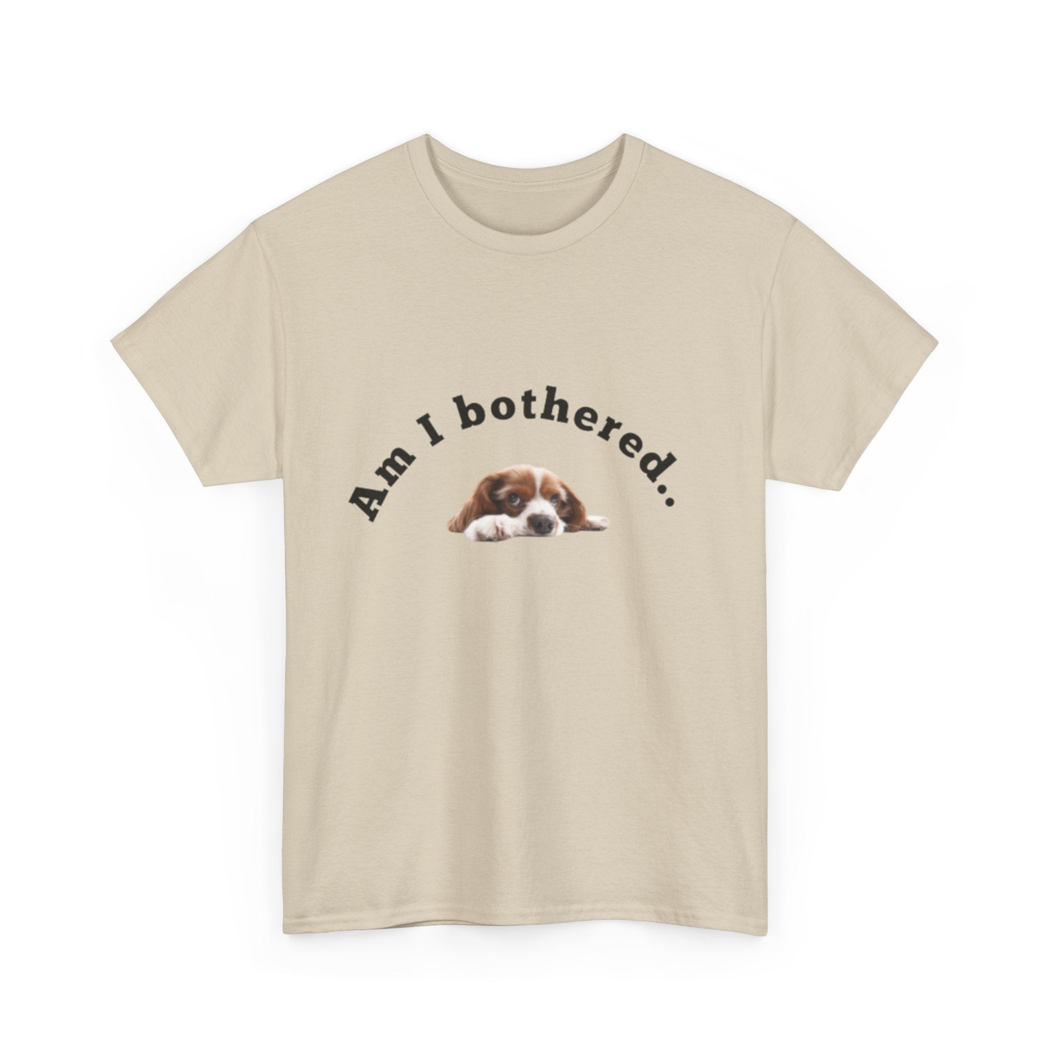 Copy of Am I Bothered... Unisex Cotton Tee, Funny T-Shirt, Dog Lovers Gift, Pet Humor Apparel, Casual Wear, Cute Graphic Tee