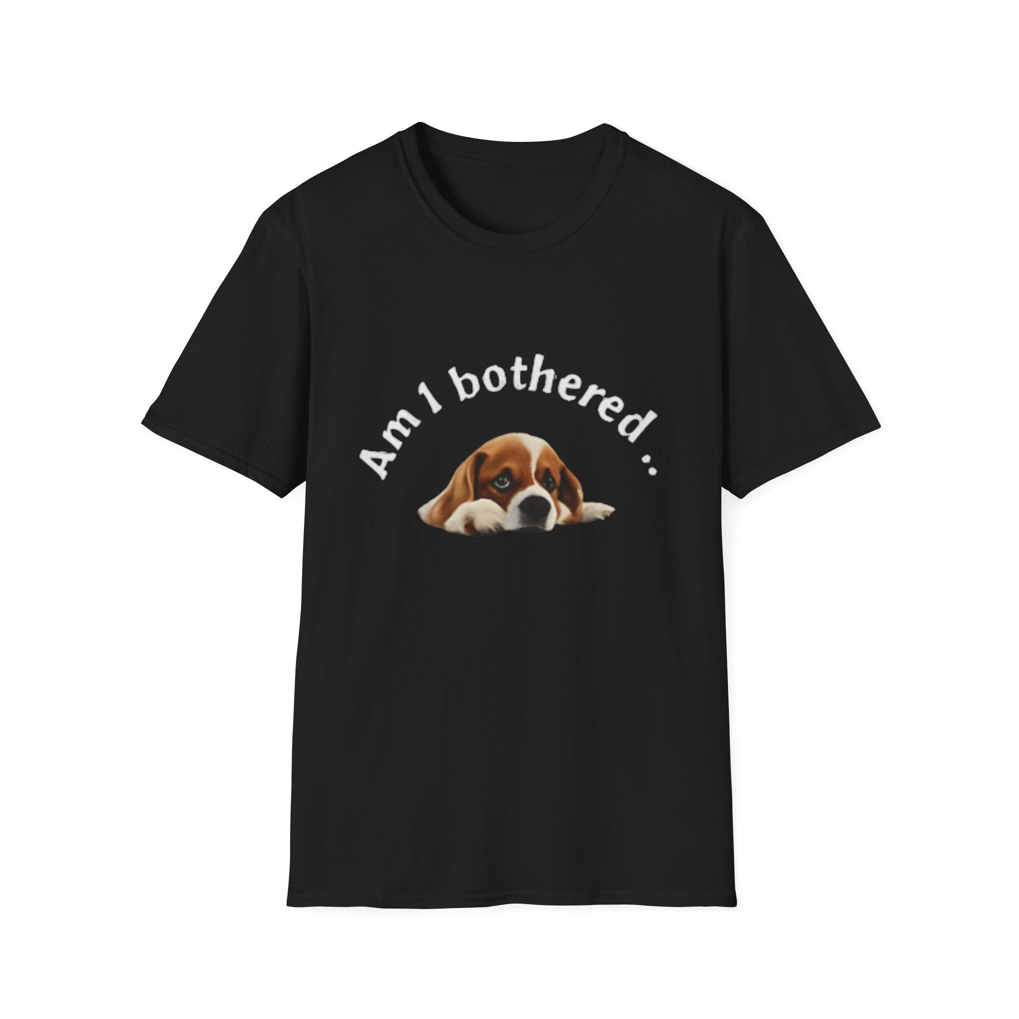 Am I Bothered? Funny Unisex Softstyle T-Shirt - Casual Humor Tee for Pet Lovers, Gift for Dog Owners, Birthday Present, Everyday Wear, [...]