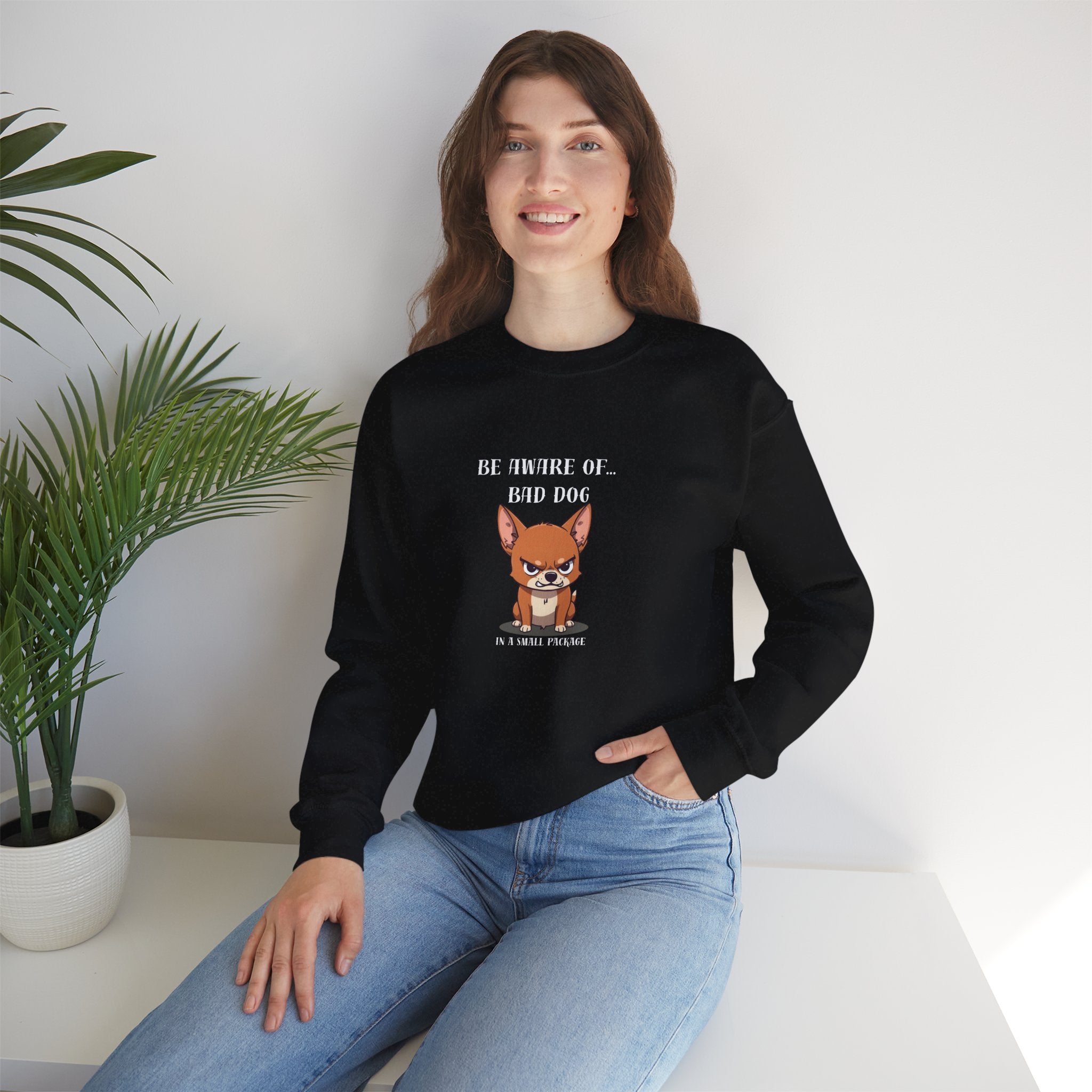 Bad Dog Sweatshirt | Tiny Pup, Big Attitude