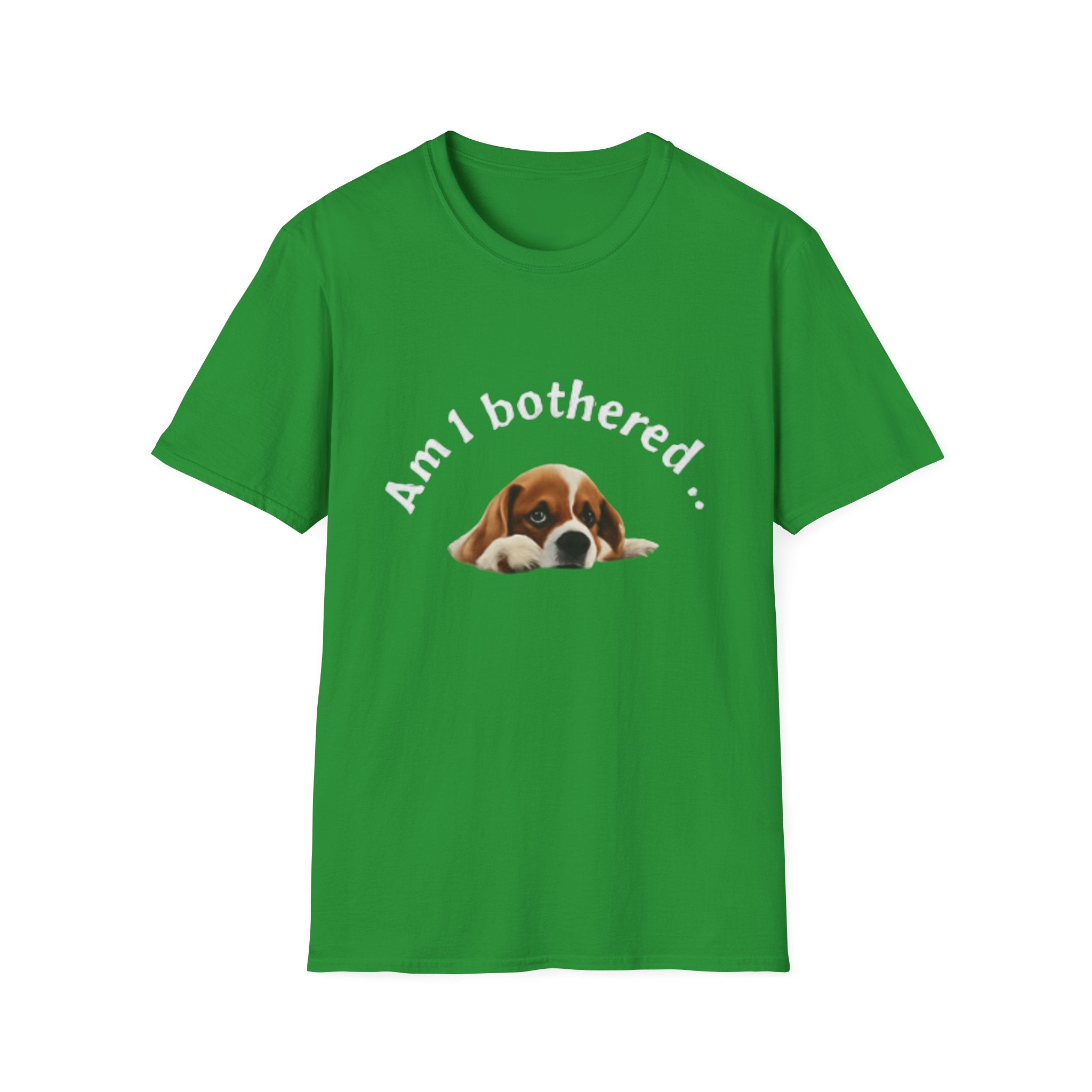 Am I Bothered? Funny Unisex Softstyle T-Shirt - Casual Humor Tee for Pet Lovers, Gift for Dog Owners, Birthday Present, Everyday Wear, [...]