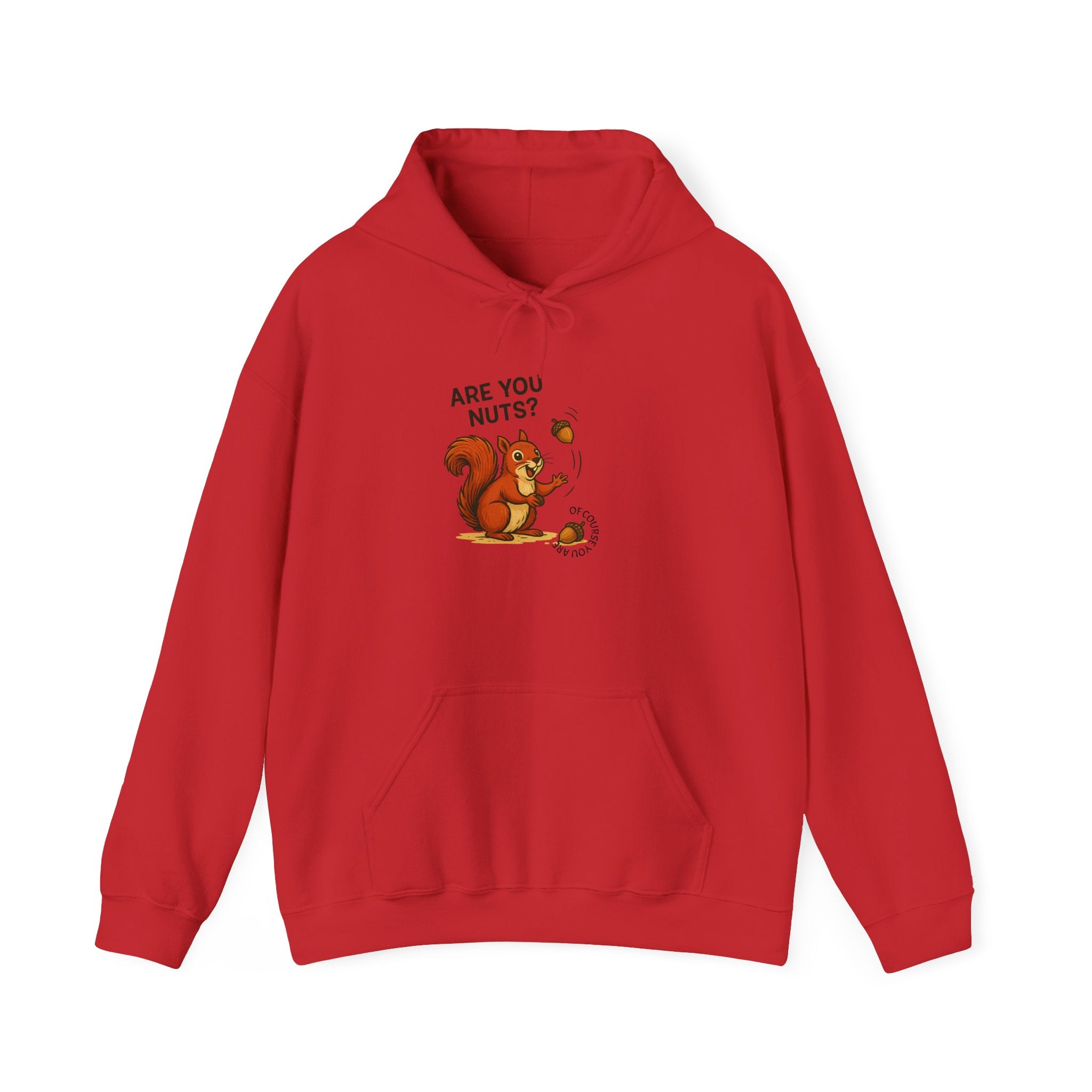 Are You Nuts? Hoodie | Funny Squirrel Print Pullover
