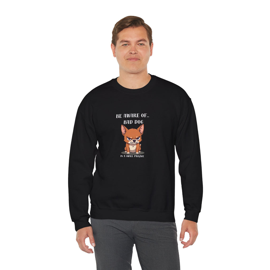 Bad Dog Sweatshirt | Tiny Pup, Big Attitude