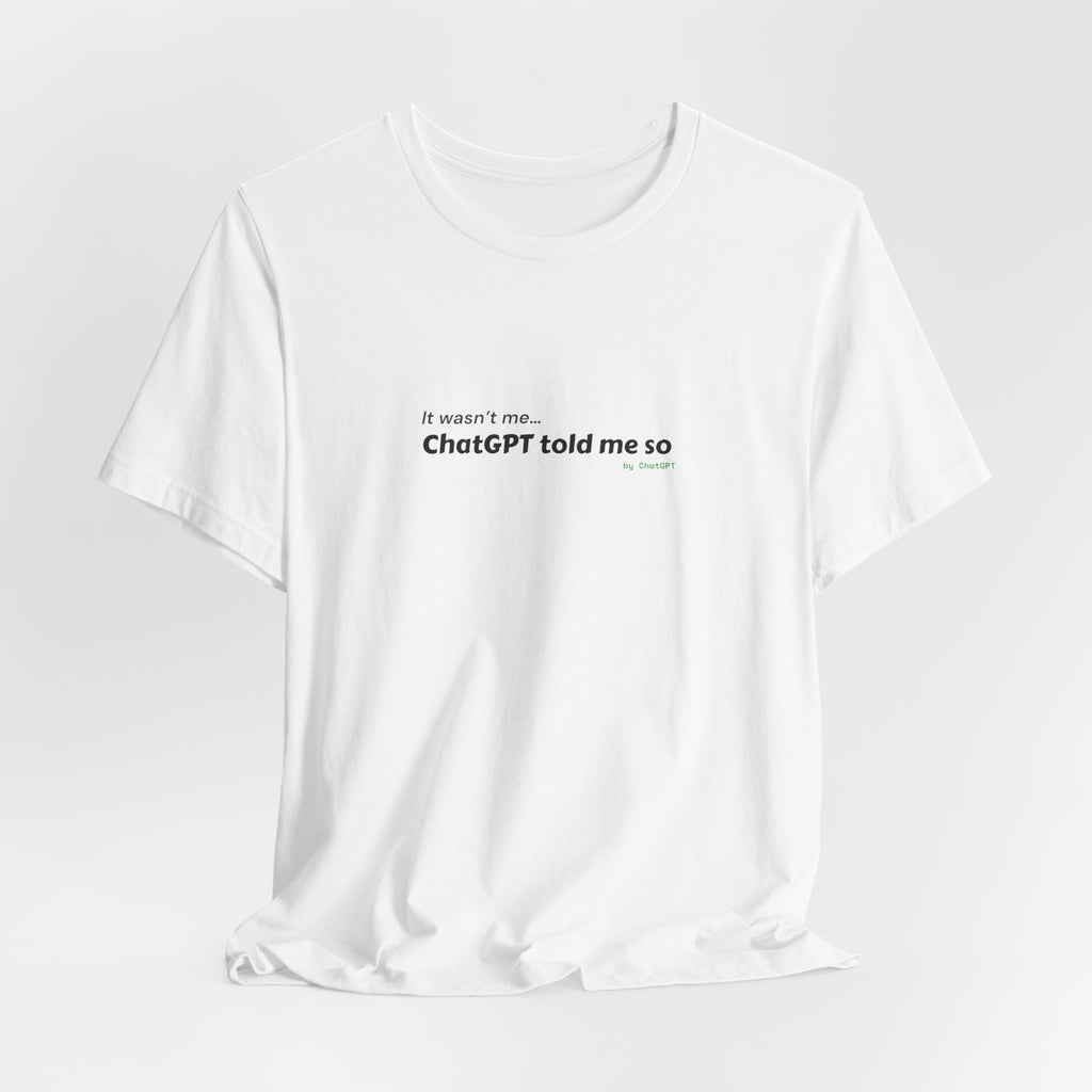 Funny GhatGpt Tee