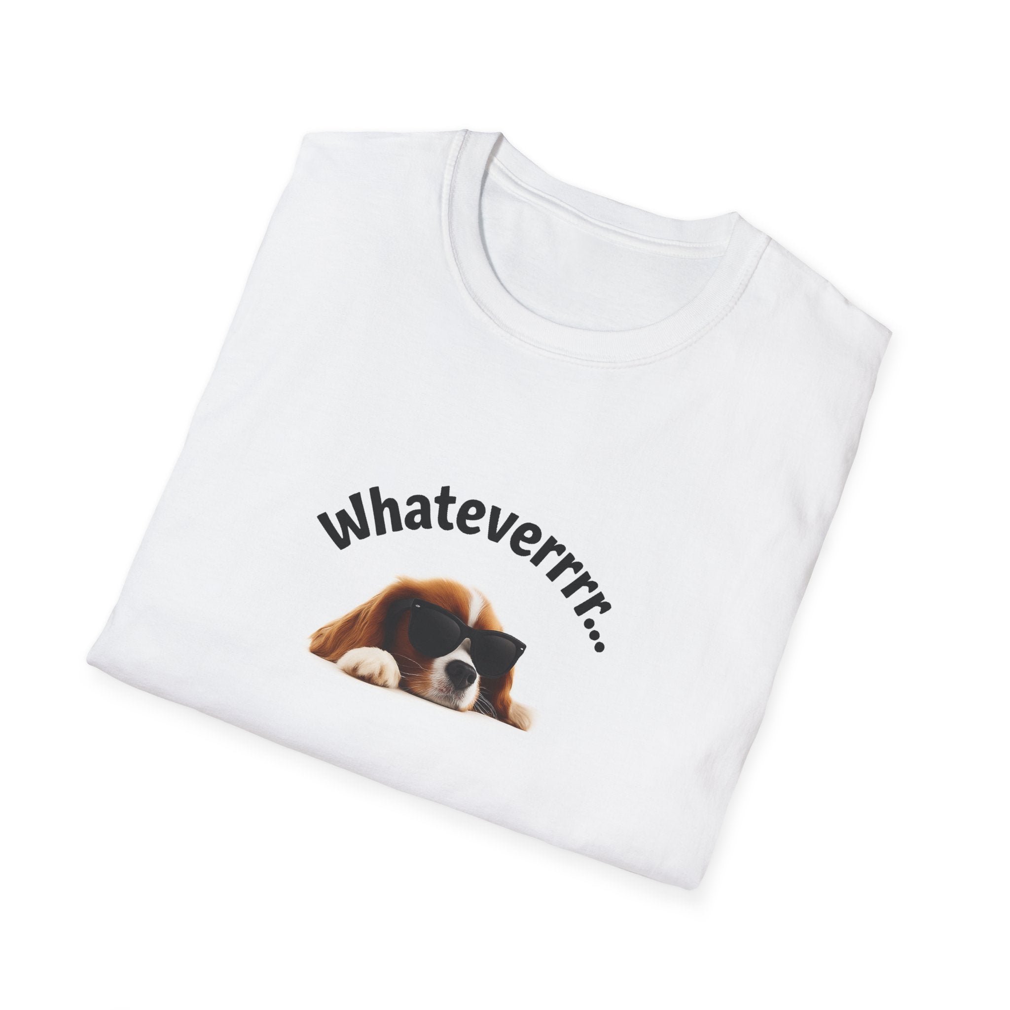 Whateverrr... Unisex Dog Lover Softstyle T-Shirt, Cute Dog Tee, Pet Mom Gift, Funny Animal Shirt, Casual Wear.