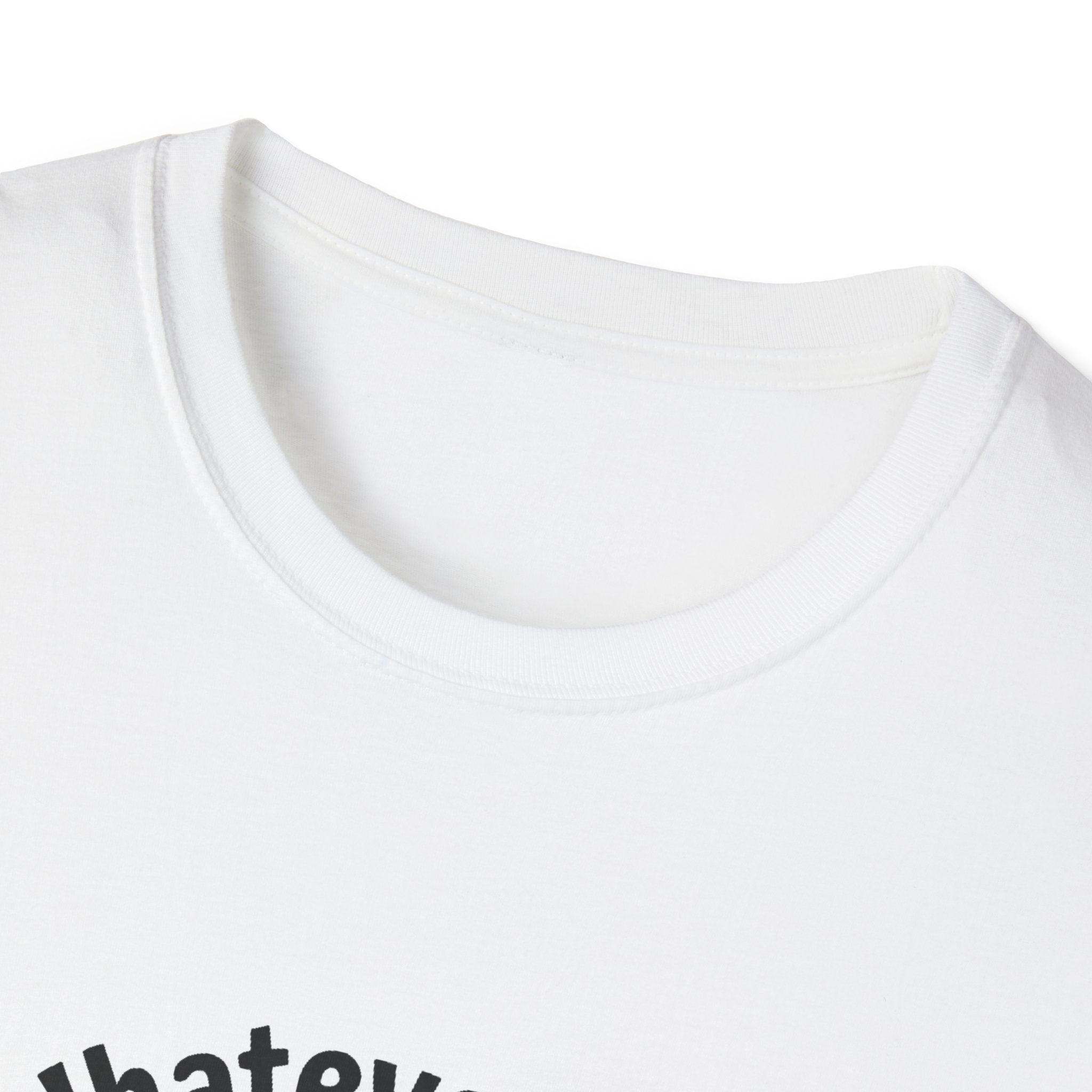 Whateverrr... Unisex Dog Lover Softstyle T-Shirt, Cute Dog Tee, Pet Mom Gift, Funny Animal Shirt, Casual Wear.