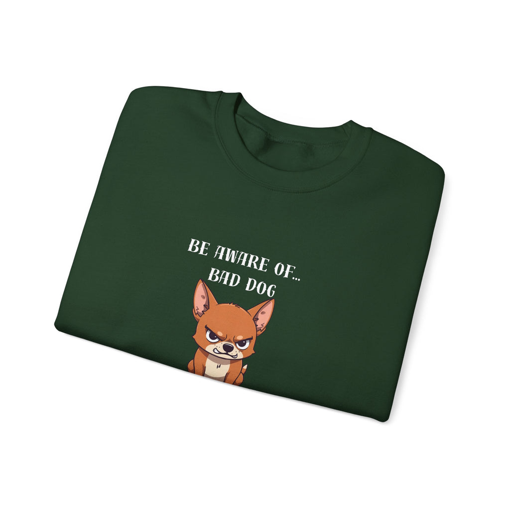 Bad Dog Sweatshirt | Tiny Pup, Big Attitude