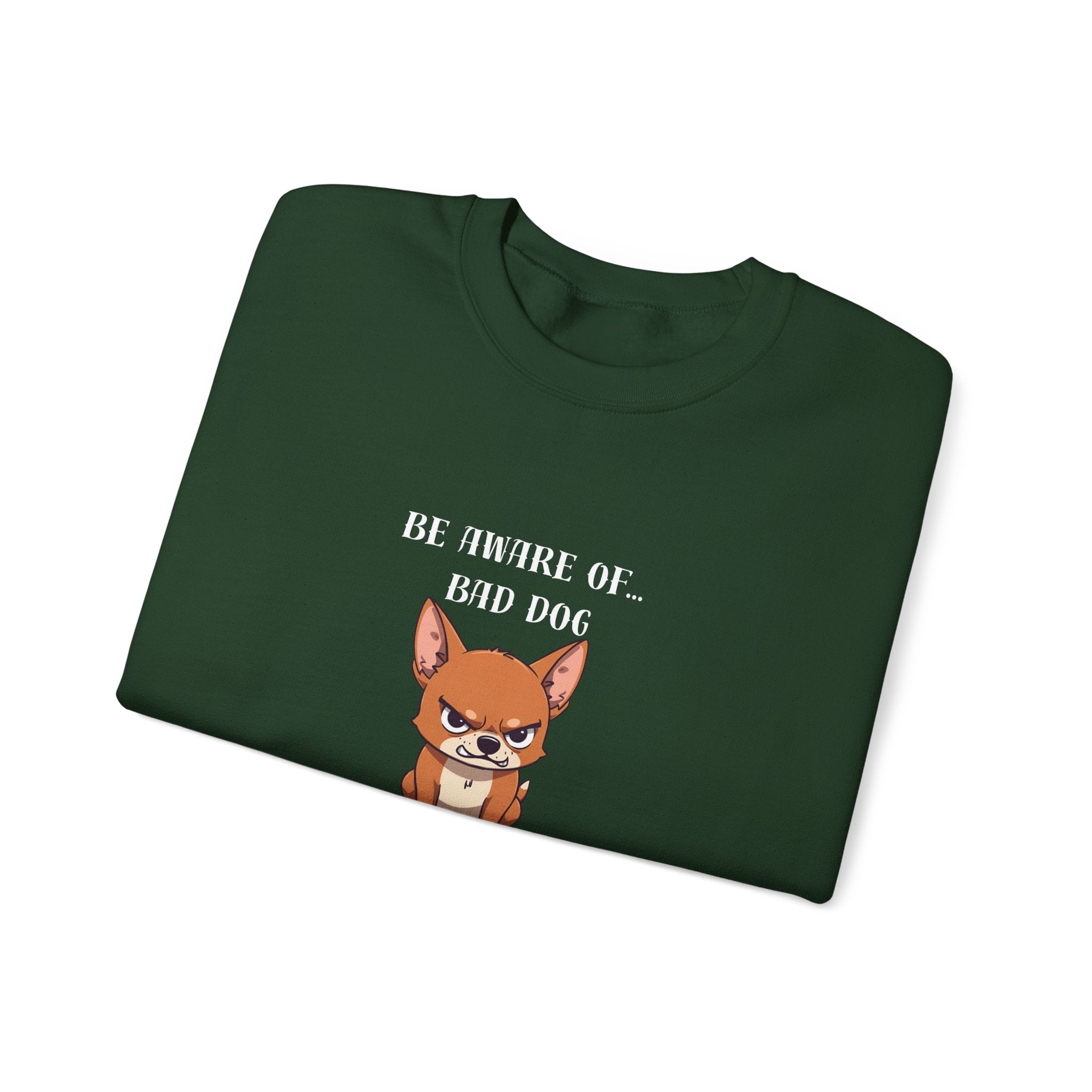 Bad Dog Sweatshirt | Tiny Pup, Big Attitude