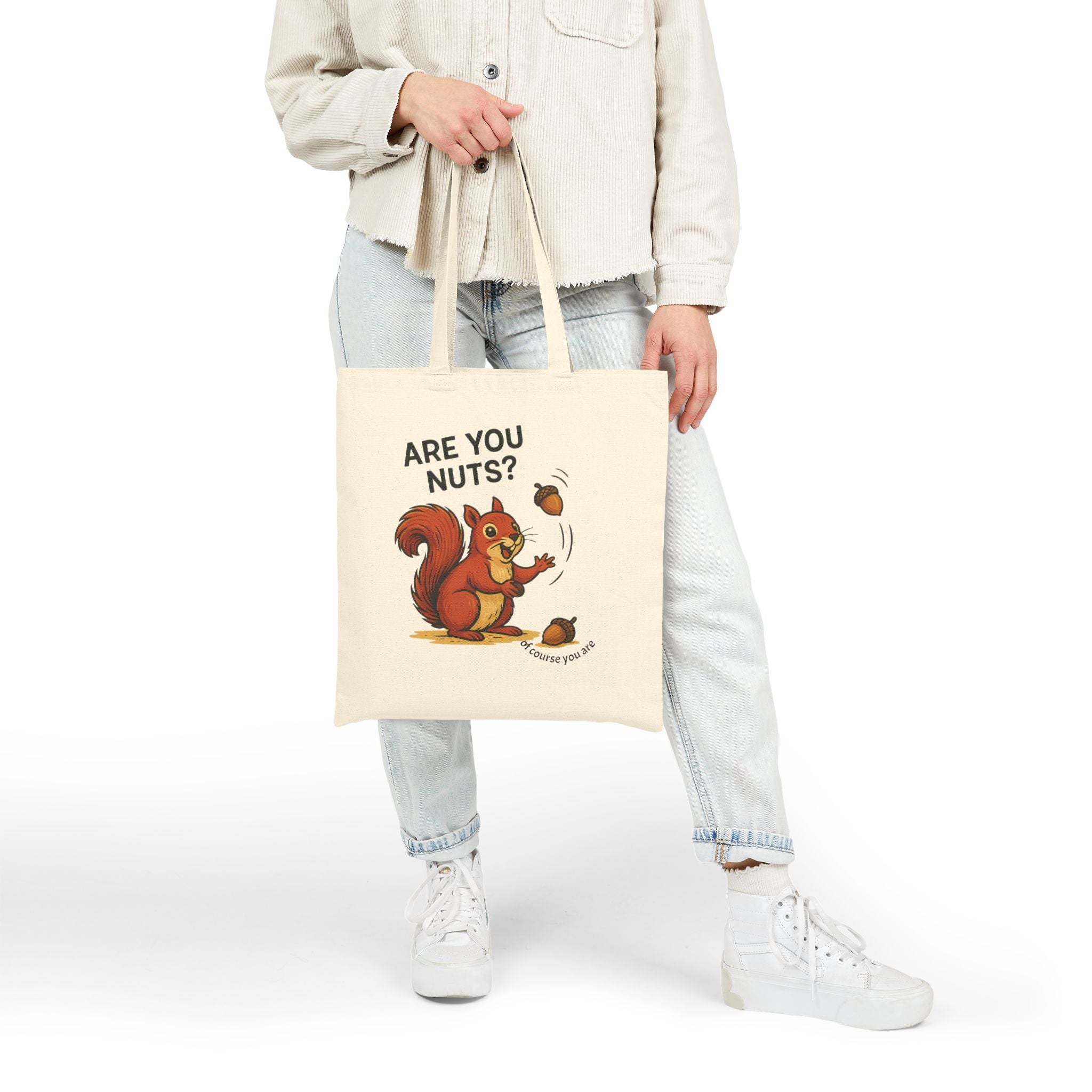 Are You Nuts? Squirrel Tote Bag | Funny Everyday Shopper Gift