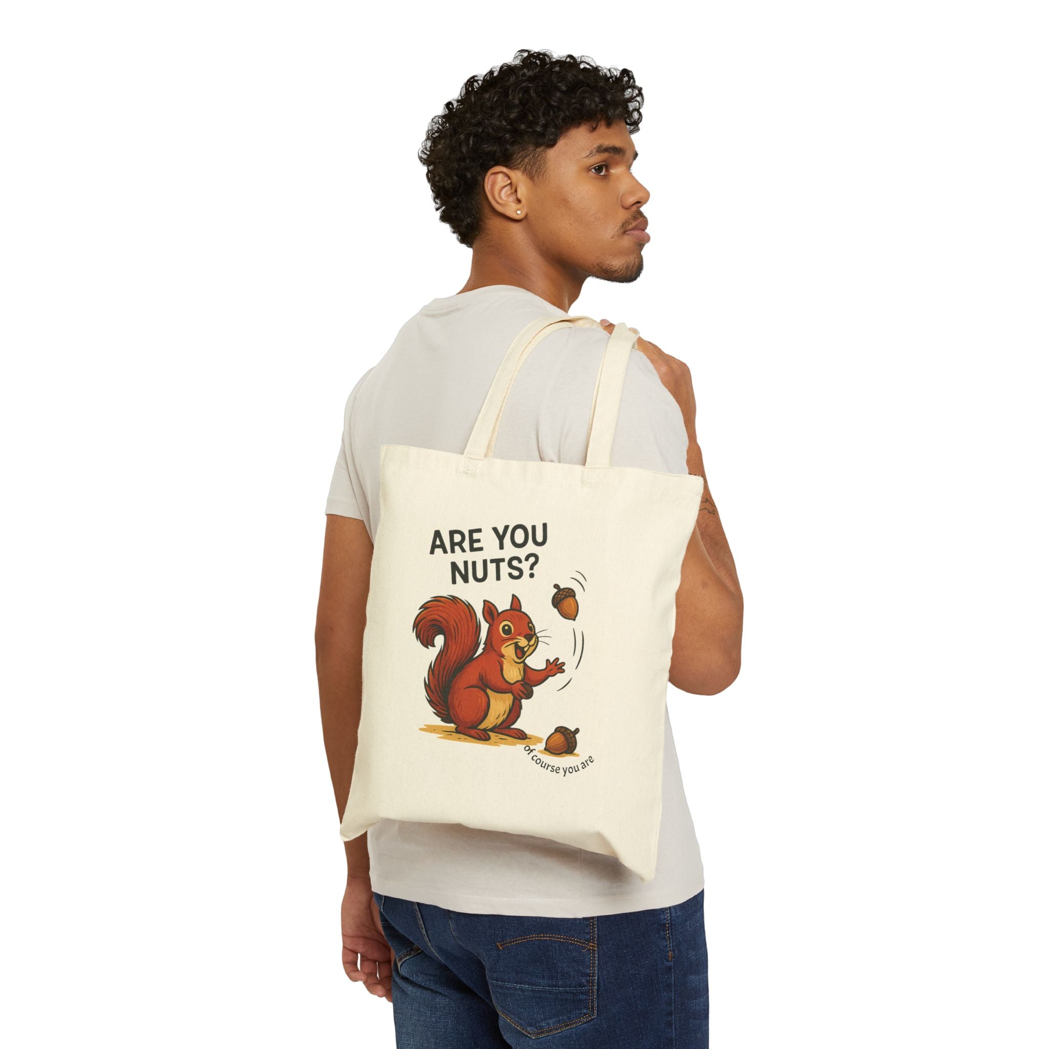 Are You Nuts? Squirrel Tote Bag | Funny Everyday Shopper Gift