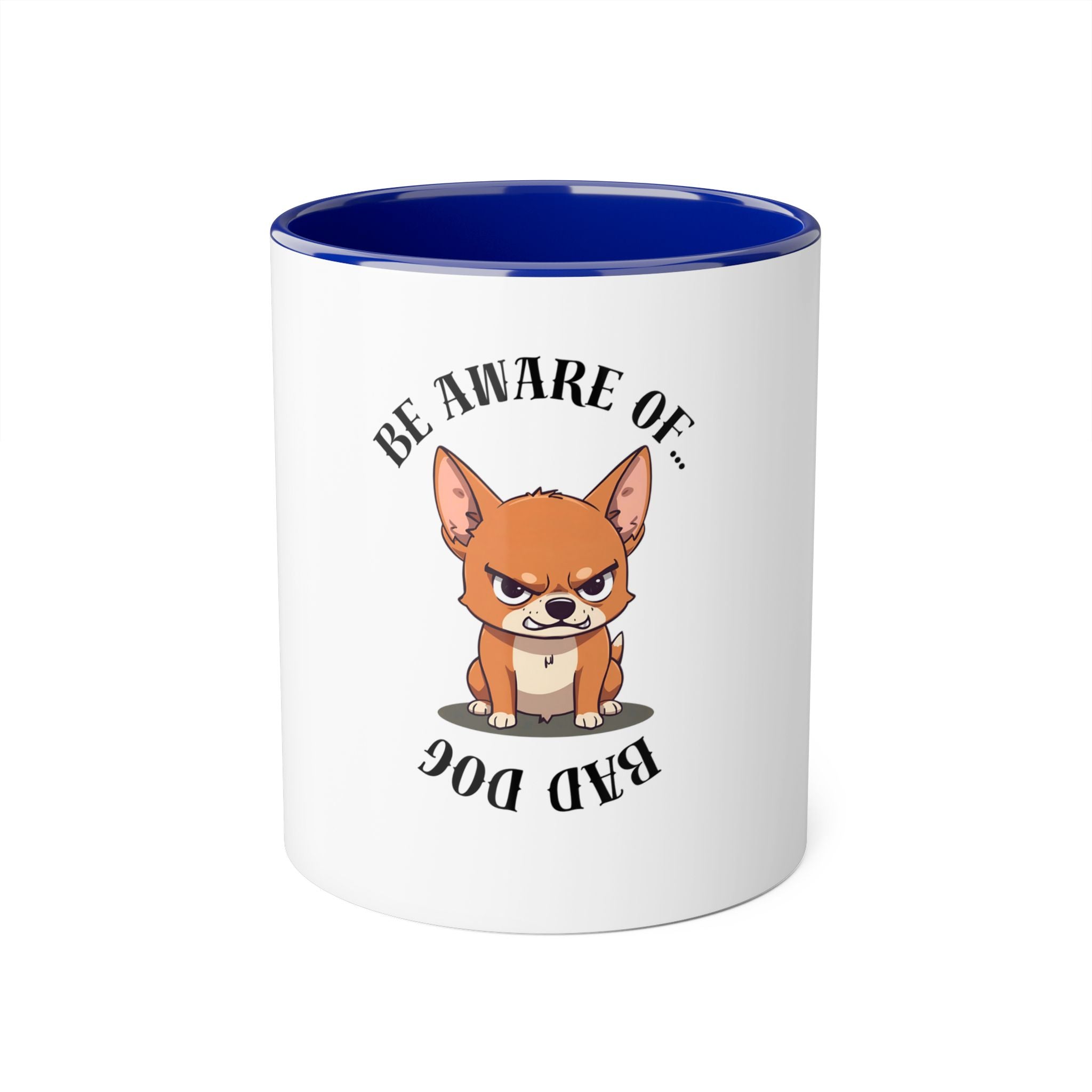 Funny Pet Mug / Bad Dog