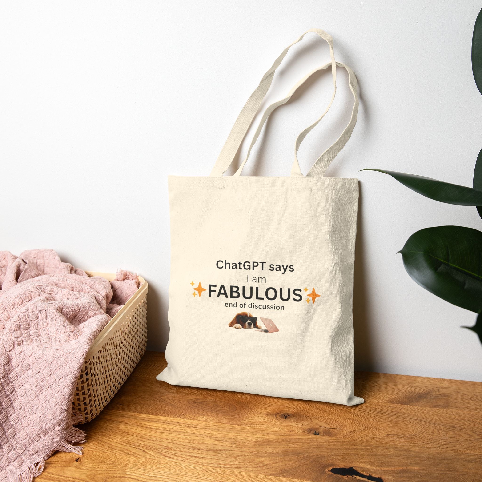 I Am Fabulous – ChatGPT Said So ✨ Tote Bag