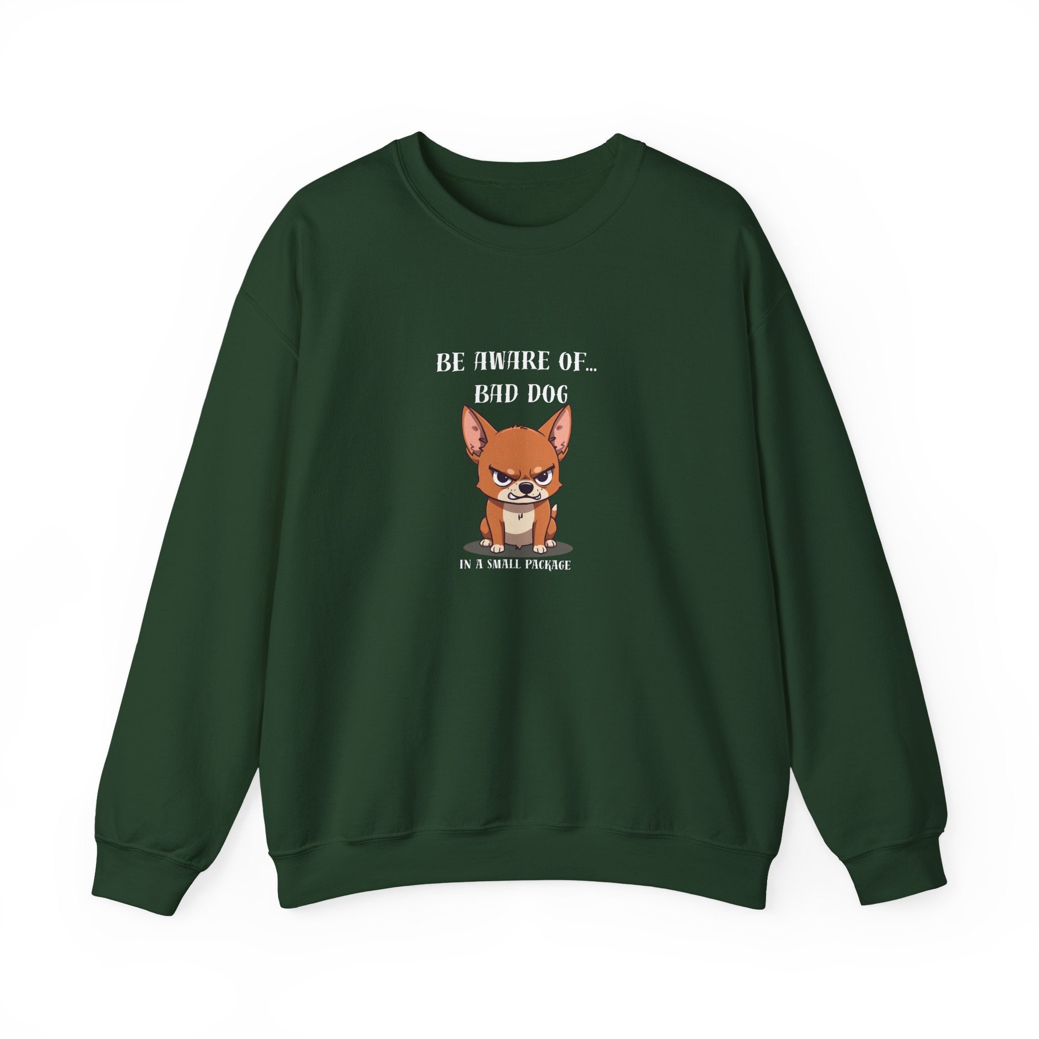 Bad Dog Sweatshirt | Tiny Pup, Big Attitude